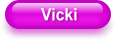 Vicki